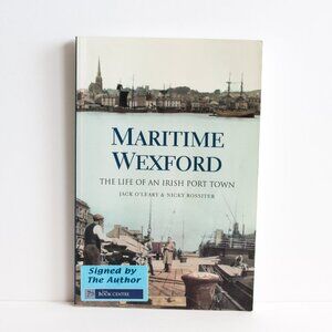 Maritime Wexford - by Jack O'Leary & Nicky Rossiter